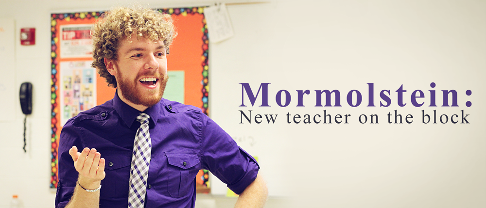 Mormolstein: New teacher on the block