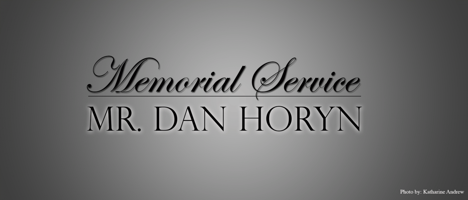 Celebrating+his+life%2C+a+memorial+service+for+Mr.+Dan+Horyn+