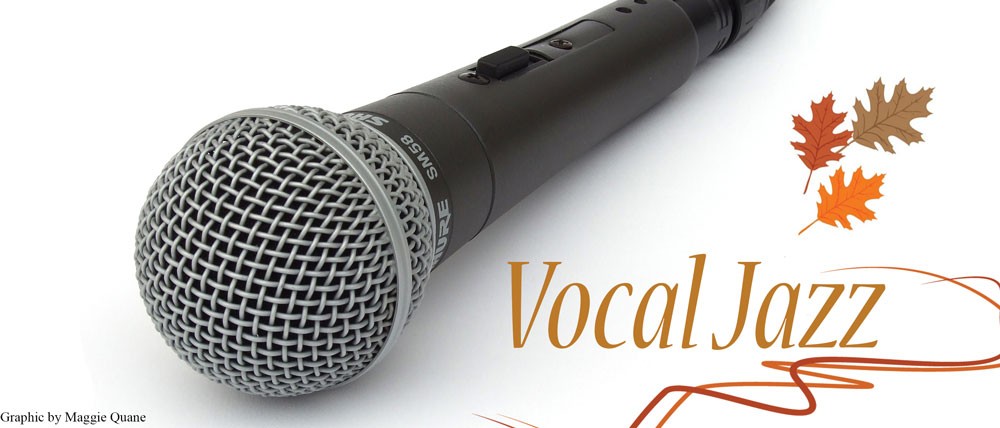 Vocal Jazz sings in the fall season