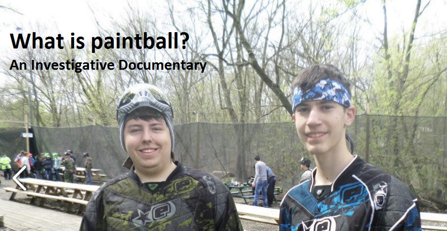 Investigative Documentary: What is paintball?