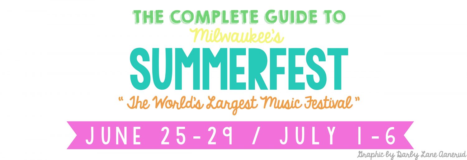 Summer Destination: Milwaukees Summerfest