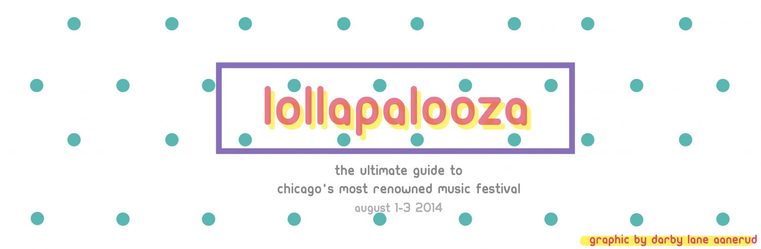 The+Ultimate+Guide+to+Lollapalooza+2014