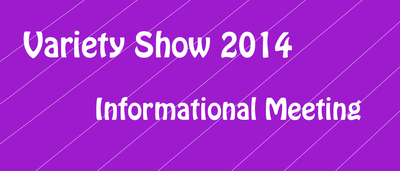 Show+your+talent%3A+Variety+Show+informational+meeting
