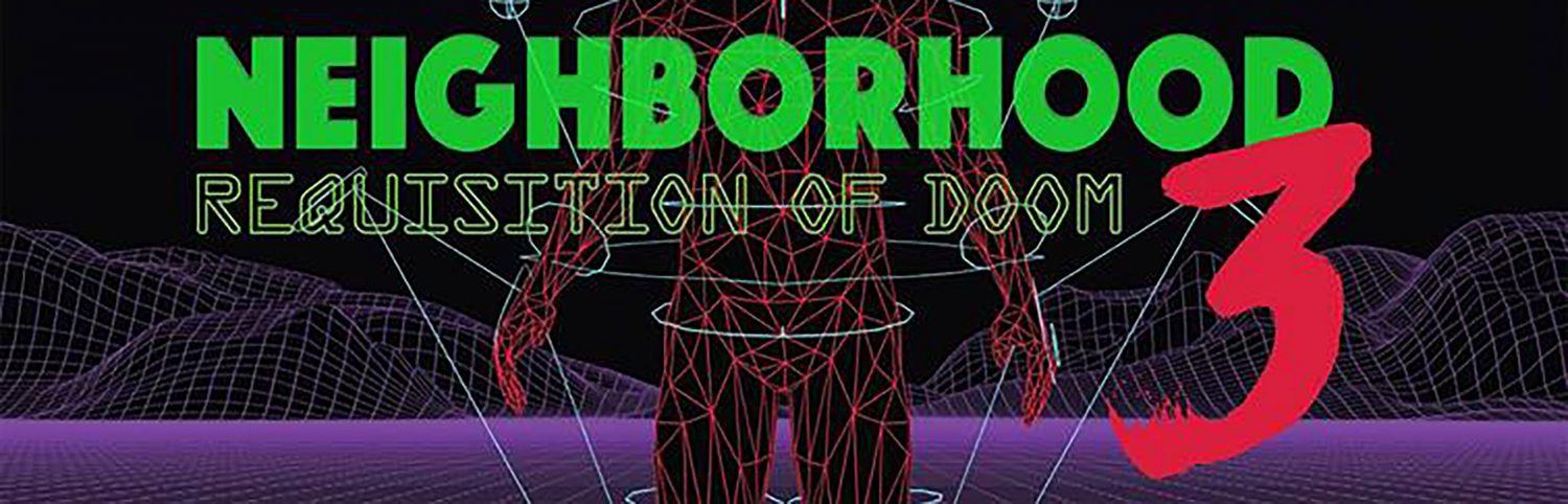 Niles North Theatre presents Neighborhood 3: Requisition of Doom