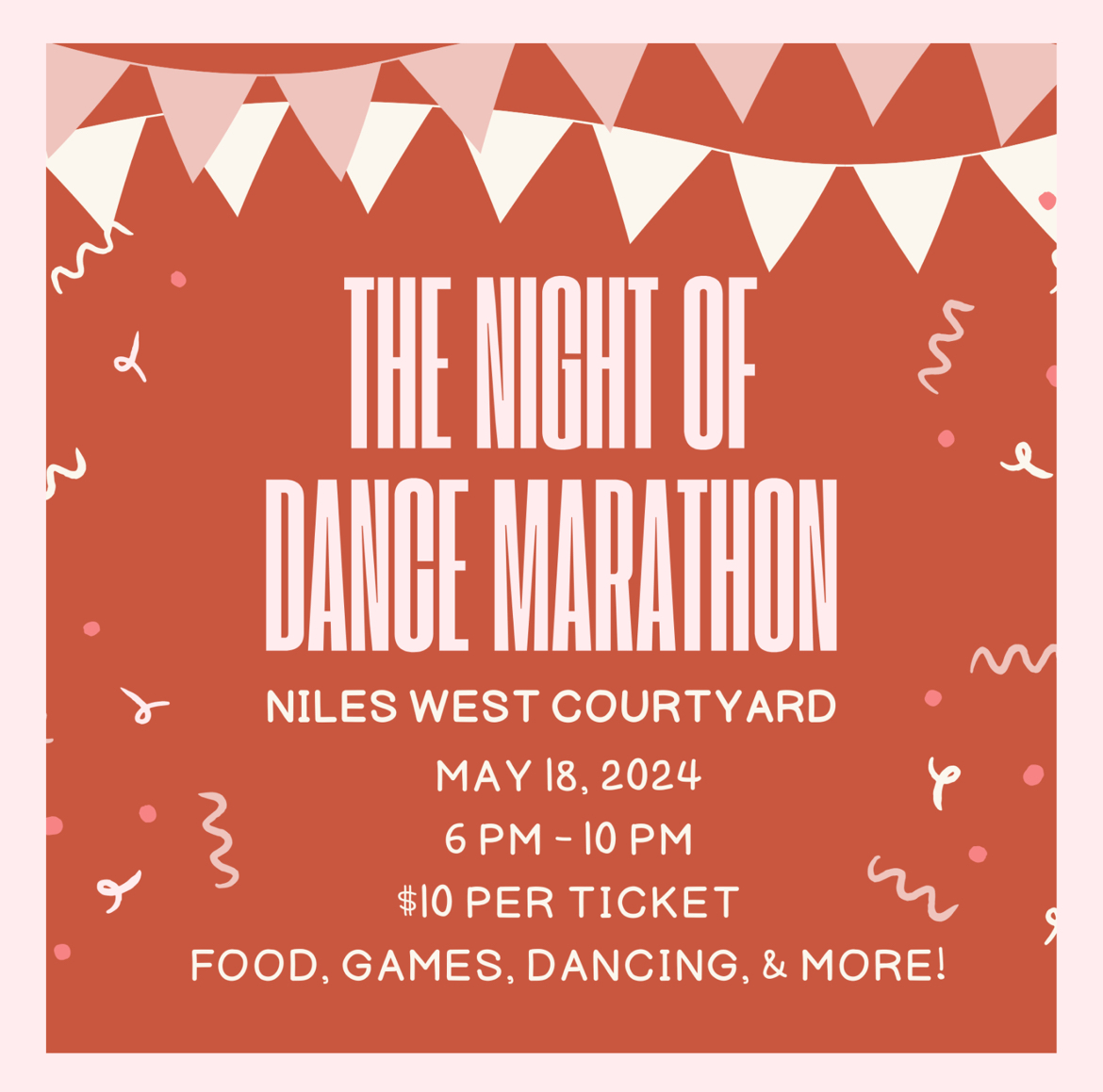 Dance Marathon celebrates its annual Night of celebration this Saturday May 18 in Niles Wests courtyard.