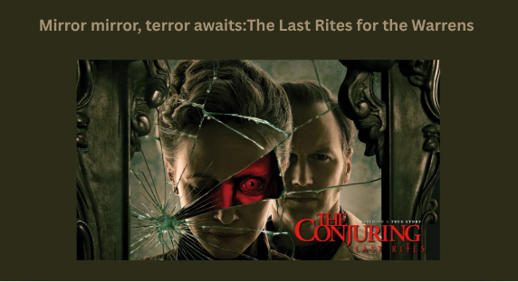 The Conjuring Review: Classic Haunts, Fresh Nightmares