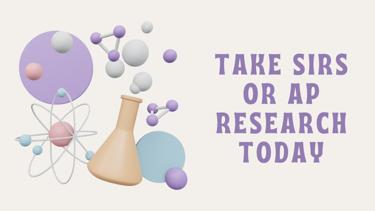 Take SIRS or AP Research and step into a world sure to prepare you for your future