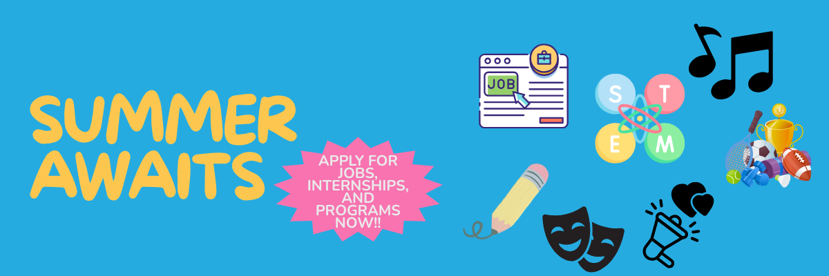 Summer opportunities such as jobs, internships, and programs are a great way on building various skills.